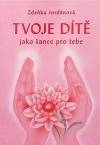 933-tvoje-dite-jako-sance-pro-tebe-rxw-284657.jpg